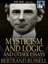 Cover image for Mysticism and Logic and Other Essays